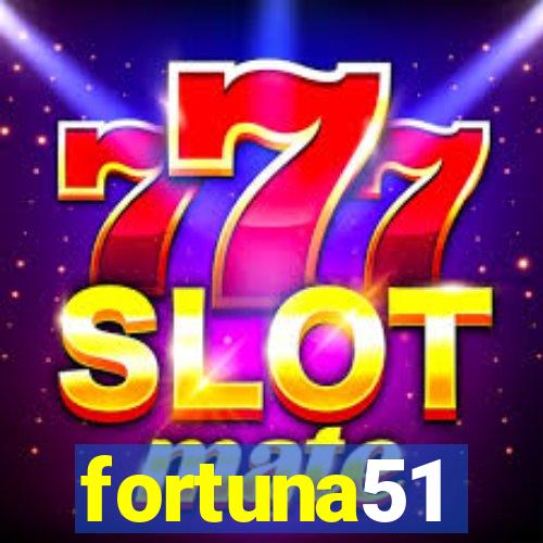 fortuna51
