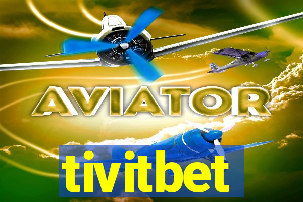 tivitbet