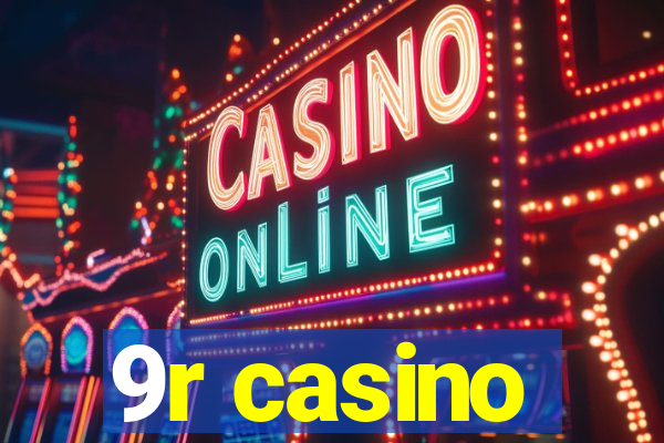 9r casino