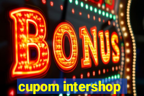 cupom intershop