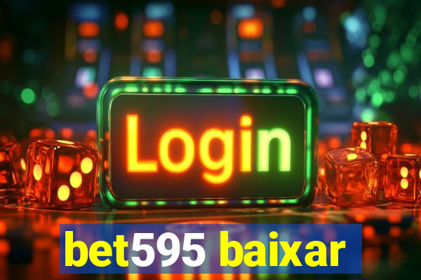 bet595 baixar