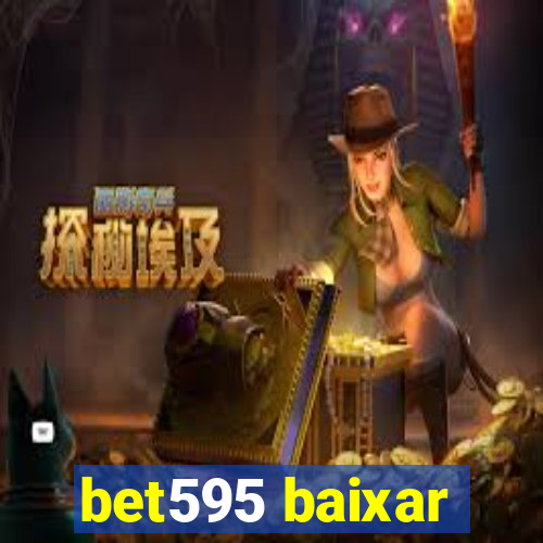bet595 baixar