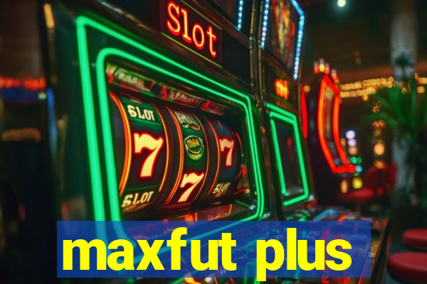 maxfut plus
