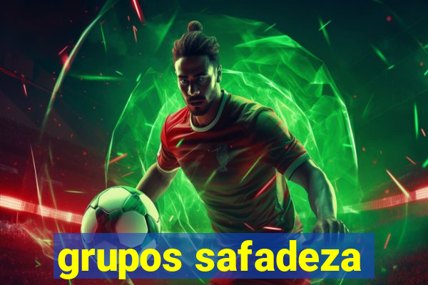 grupos safadeza