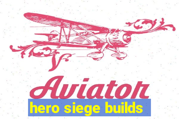 hero siege builds