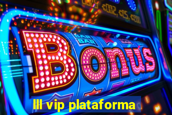 lll vip plataforma