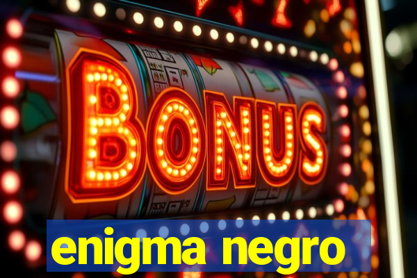 enigma negro