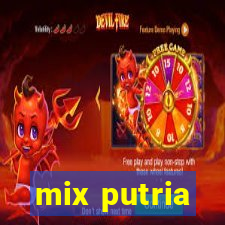 mix putria