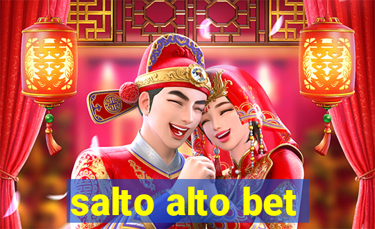 salto alto bet