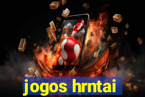 jogos hrntai