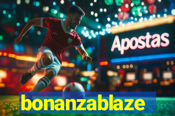 bonanzablaze