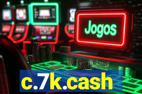 c.7k.cash