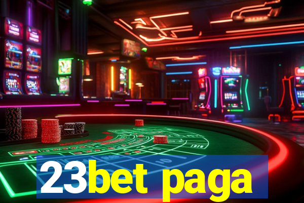 23bet paga