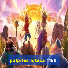 palpites loteca 1160