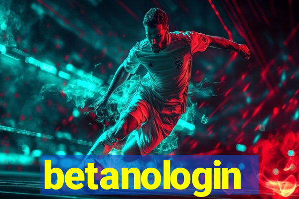 betanologin