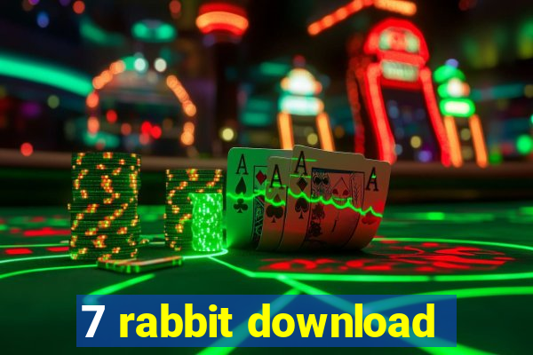 7 rabbit download