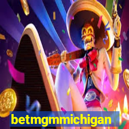 betmgmmichigan