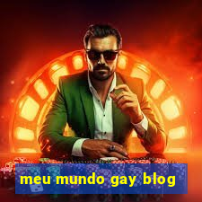 meu mundo gay blog