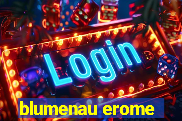 blumenau erome