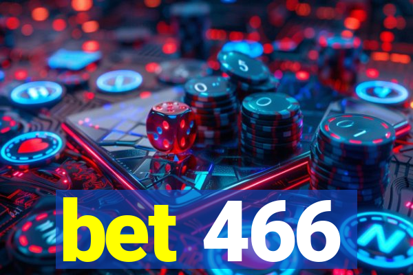 bet 466