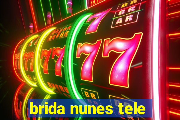 brida nunes tele