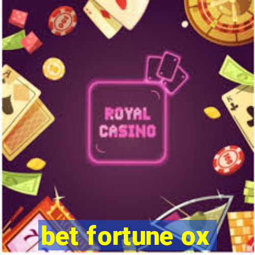bet fortune ox