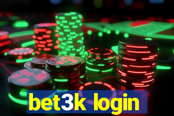 bet3k login