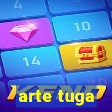 arte tuga