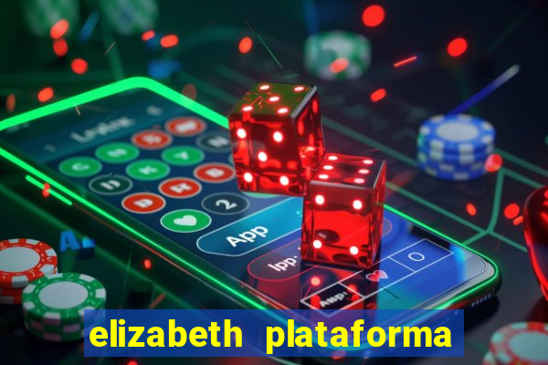 elizabeth plataforma de jogos