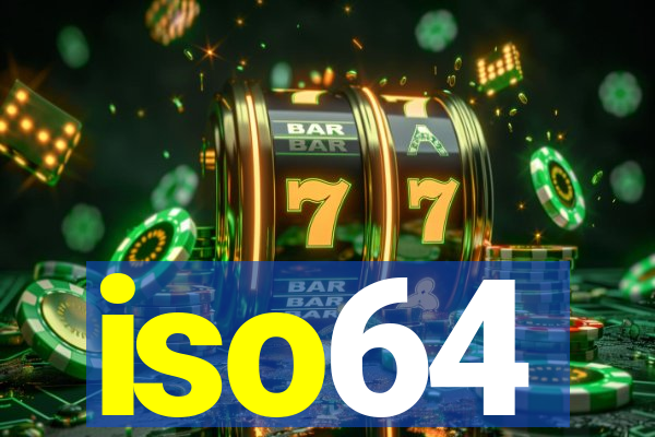 iso64