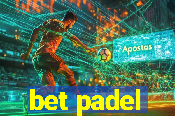 bet padel