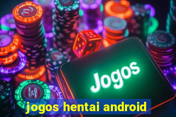 jogos hentai android