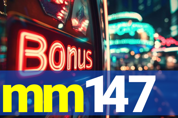 mm147