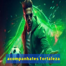 acompanhates fortaleza