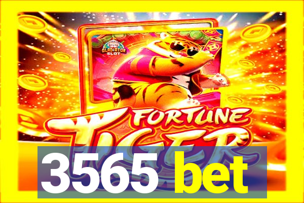 3565 bet