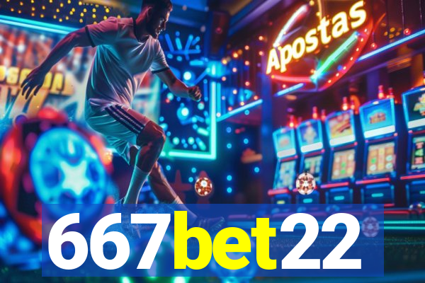 667bet22