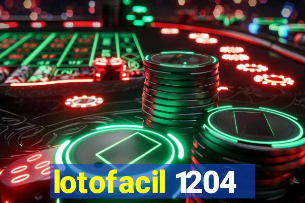 lotofacil 1204