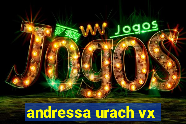 andressa urach vx