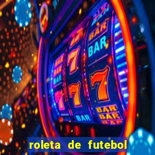 roleta de futebol roleta jogadores de futebol para