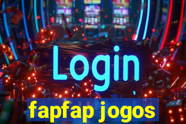 fapfap jogos