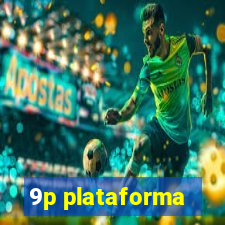 9p plataforma
