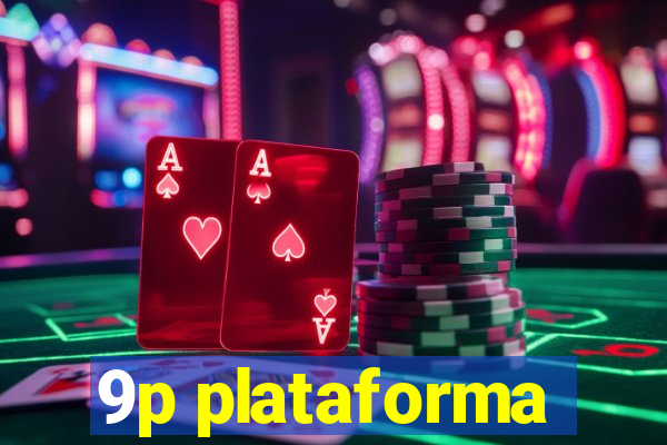 9p plataforma