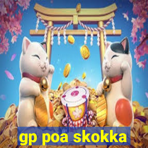 gp poa skokka