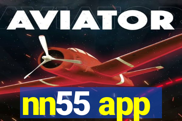 nn55 app