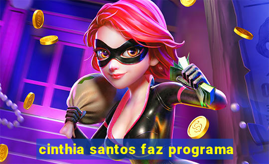 cinthia santos faz programa