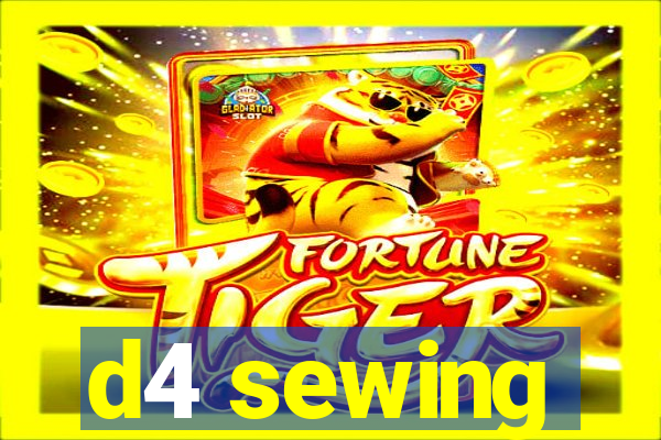 d4 sewing