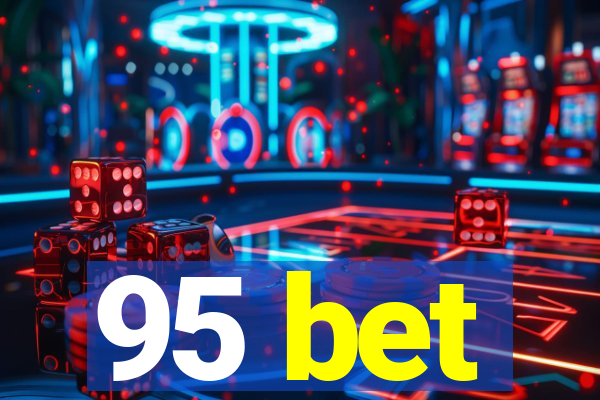 95 bet