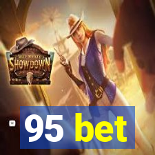 95 bet