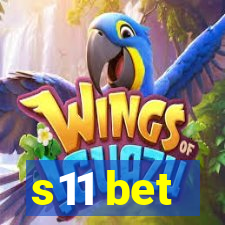 s11 bet