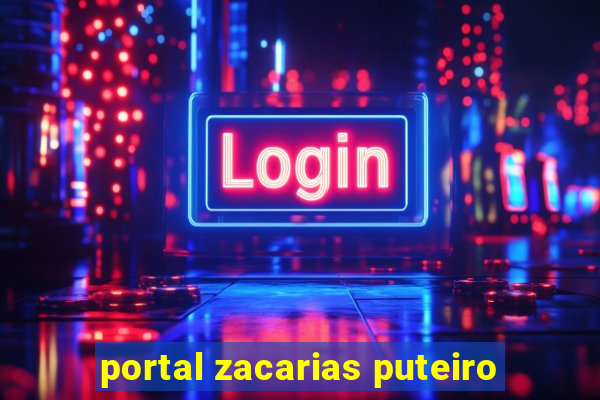 portal zacarias puteiro